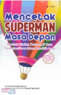 Mencetak Superman Masa Depan