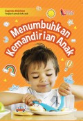 Menumbuhkan Kemandirian Anak