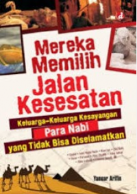 Mereka Memilih Jalan Kesesatan