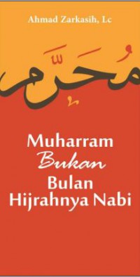 Muharram Bukan Bulan Hijrahnya Nabi