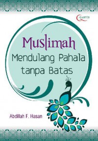 Muslimah Mendulang Pahala tanpa Batas