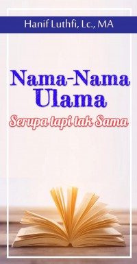 Nama-Nama Ulama Serupa tapi tak Sama