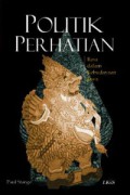 Ebook - POLITIK PERHATIAN Rasa dalam Kebudayaan Jawa