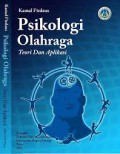 PSIKOLOGI OLAHRAGA TEORI DAN APLIKASI