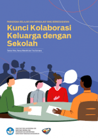 Paradigma Belajar dan Mengajar yang Berkesadaran : Kunci Kolaborasi Keluarga dengan Sekolah