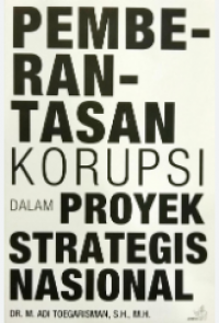 Pemberantasan korupsi dalam proyek strategis nasional