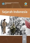 SEJARAH INDONESIA UNTUK SMA/MA/SMK/MAK KELAS XI SEMESTER 1