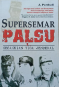 Supersemar palsu : kesaksian tiga Jenderal