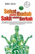 Sehat Adalah Ibadah Sakit Adalah Berkah