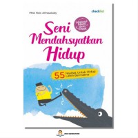 Seni Mendahsyatkan Hidup