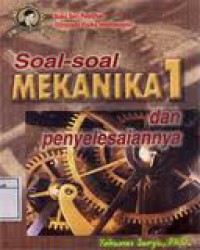 Soal-Soal Mekanika 1 dan Penyelesaiannya