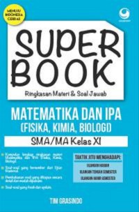 Super Book Ringkasan Materi & Soal Jawab Matematika dan IPA SMA/MA Kelas XI