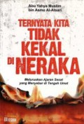 Ternyata Kita Tidak Kekal di Neraka