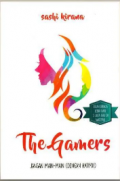 The Gamers (Jangan main-main dengna HATIMU)