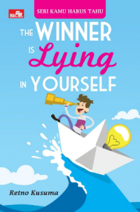 The Winner is Lying in Your Self