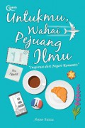 Untukmu, Wahai Pejuang Ilmu