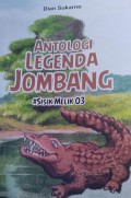 ANTOLOGI LEGENDA JOMBANG #Sisik Melik 03