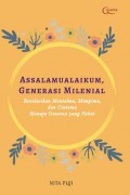 Assalamualaikum, Generasi Milenial