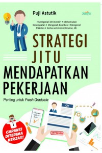 Strategi Jitu Mendapatkan Pekerjaan