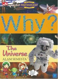 WHY? THE UNIVERSE; ALAM SEMESTA