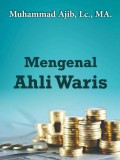 Mengenal Ahli Waris