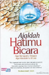 Ajaklah Hatimu Bicara