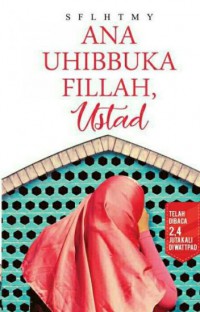 Ana Uhibbuka Fillah, Ustaz