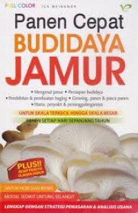 PANEN CEPAT BUDIDAYA JAMUR