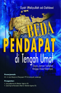 Beda Pendapat di Tengah Umat Sejak Zaman Sahabat Hingga Abad Keempat