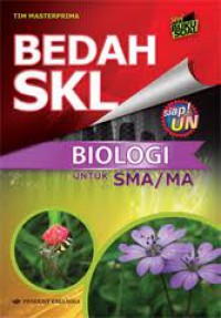 Bedah SKL Biologi untuk SMA/MA