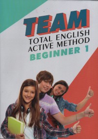 TEAM Total English Activity Method : Beginners 1 (Units 1-10)