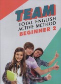 TEAM Total English Activity Method : Beginners 2 (Units 11-20)