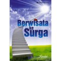 BERWISATA KE SURGA