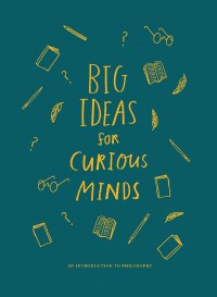 Big Ideas for Curious Minds