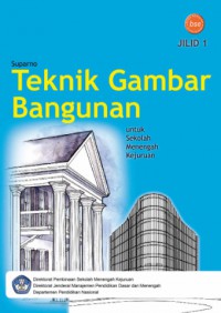 TEKNIK
GAMBAR
BANGUNAN