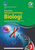 Buku Siswa Aktif dan Kreatif Belajar Biologi 3 untuk Sekolah Menengah Atas/ Madrasah Aliyah Kelas XII Peminatan Matematika dan Ilmu-Ilmu Alam