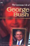 The luminous life of George Bush