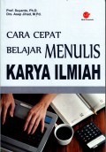 CARA CEPAT BELAJAR MENULIS KARYA ILMIAH