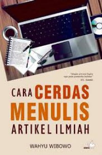 Cara Cerdas Menulis Artikel Ilmiah