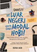 Cuuus!!! Keluar Negeri Gratis Cuma Modal Hobi!