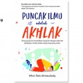 Puncak Ilmu Adalah Akhlak