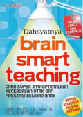 Dahsyatnya Brain Smart Teaching