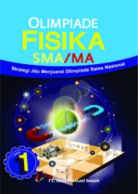 Strategi Jitu Menjuarai Olimpiade Sains Fisika Jilid 1