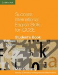 SUCCESS INTERNATIONAL ENGLISH SKILLS FOR IGCSE
Student's Book Revised Edition