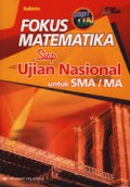 Fokus Matematika Siap Ujian Nasional untuk SMA/MA