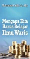 Mengapa Kita Harus Belajar Ilmu Waris