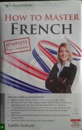 HOW TO MASTER FRENCH