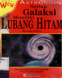 Astronomi : Setiap Galaksi Memiliki Lubang Hitam