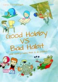 Good Hobby VS Bad Habit