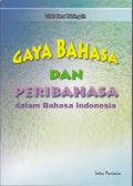 Gaya Bahasa dan Peribahasa dalam Bahasa Indonesia